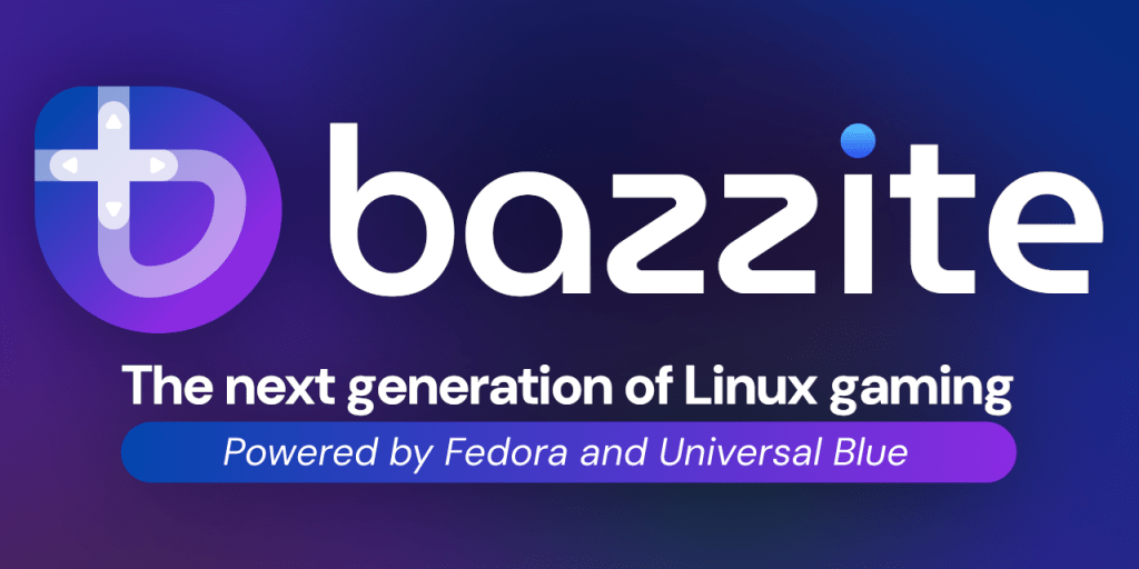 Bazzite 游戏操作系统介绍-下雪啦资源网